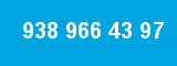 938 966 43 97